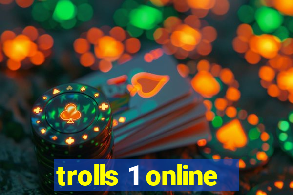 trolls 1 online